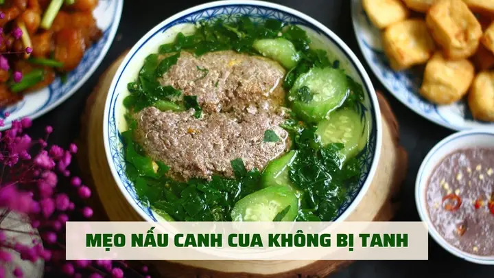 Cách Nấu Canh Cua Không Bị Tanh: Bí Quyết Từ Chuyên Gia Cách Nấu Canh Cua Không Bị Tanh: Bí Quyết Từ Chuyên Gia