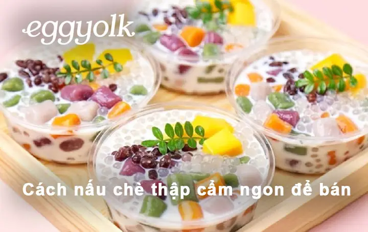 Cách Nấu Chè Thập Cẩm Để Bán: Đánh Giá Chi Tiết Từ Nguyên Liệu Đến Kinh Doanh