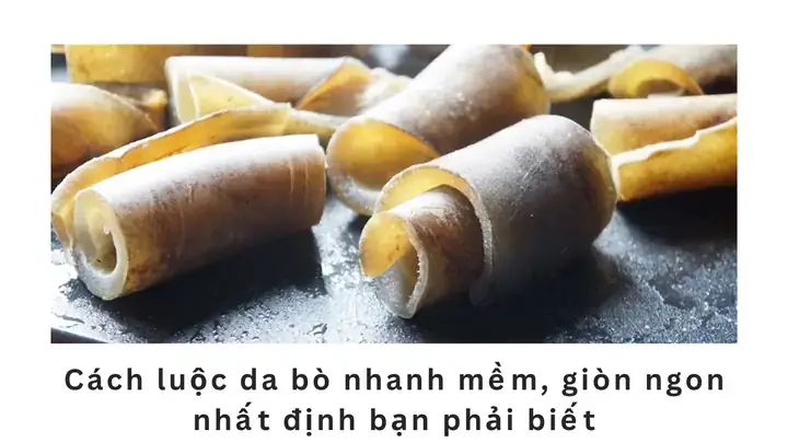 Cách Nấu Da Bò Nhanh Mềm: Bí Quyết Từ Sơ Chế Đến Ninh Nấu Cách Nấu Da Bò Nhanh Mềm: Bí Quyết Từ Sơ Chế Đến Ninh Nấu