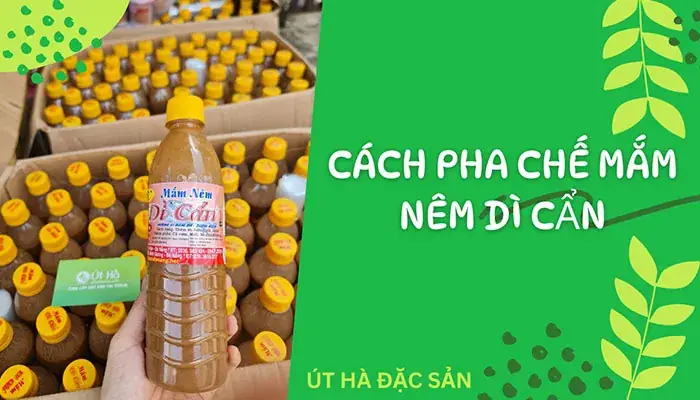 Cách Pha Mắm Nêm Dì Cẩn Chuẩn Vị Miền Trung