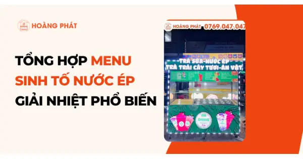 Menu Sinh Tố Nước Ép: Tổng Hợp Công Thức Giải Nhiệt Chuẩn Vị Menu Sinh Tố Nước Ép: Tổng Hợp Công Thức Giải Nhiệt Chuẩn Vị