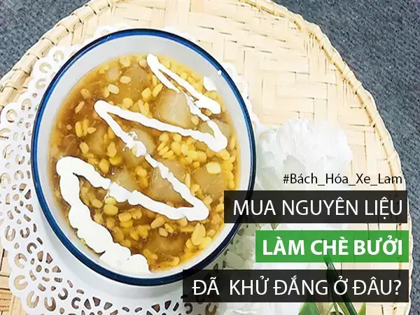 Nguyên Liệu Làm Chè Bưởi: Cẩm Nang Toàn Diện Từ A Đến Z Nguyên Liệu Làm Chè Bưởi: Cẩm Nang Toàn Diện Từ A Đến Z