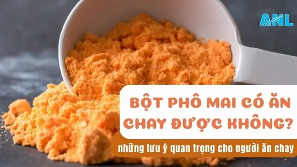 Bột Phô Mai Ăn Chay Được Không? Tất Tần Tật Về Thành Phần Và Lựa Chọn Bột Phô Mai Ăn Chay Được Không? Tất Tần Tật Về Thành Phần Và Lựa Chọn