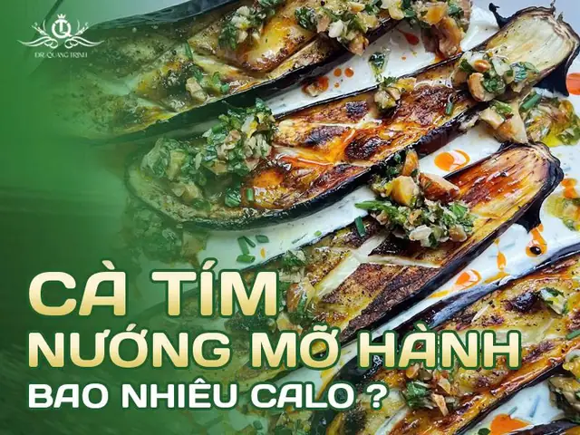 Cà Tím Nướng Mỡ Hành Bao Nhiêu Calo