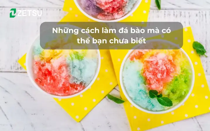 Cách Làm Đá Bào Tại Nhà Đơn Giản