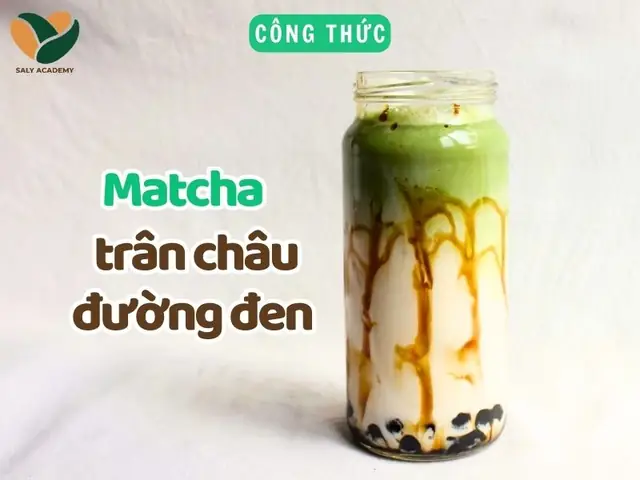 Hướng Dẫn Cách Làm Matcha Trân Châu Đường Đen Chuẩn Vị Kinh Doanh