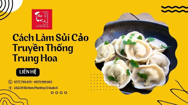 Cách Làm Sủi Cảo Người Hoa Chuẩn Vị Với Lớp Vỏ Dai Nhân Giòn Ngọt