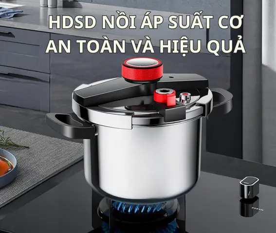 Hướng Dẫn Toàn Diện Cách Nấu Nồi Áp Suất Điện Và Cơ An Toàn, Hiệu Quả Hướng Dẫn Toàn Diện Cách Nấu Nồi Áp Suất Điện Và Cơ An Toàn, Hiệu Quả