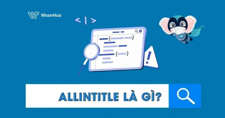 Cách Dùng Allintitle Để Check Từ Khóa Seo Hiệu Quả Cách Dùng Allintitle Để Check Từ Khóa Seo Hiệu Quả