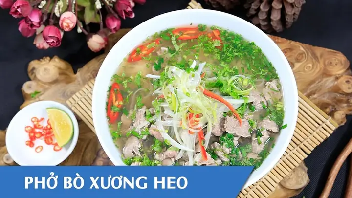 Cách Nấu Phở Heo Chuẩn Vị: 2 Công Thức Đơn Giản Tại Nhà