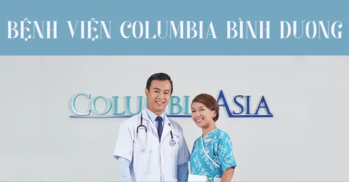 Benh Vien Columbia O Binh Duong Benh Vien Columbia O Binh Duong