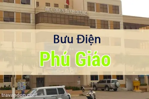 Bưu Điện Phú Giáo Bưu Điện Phú Giáo
