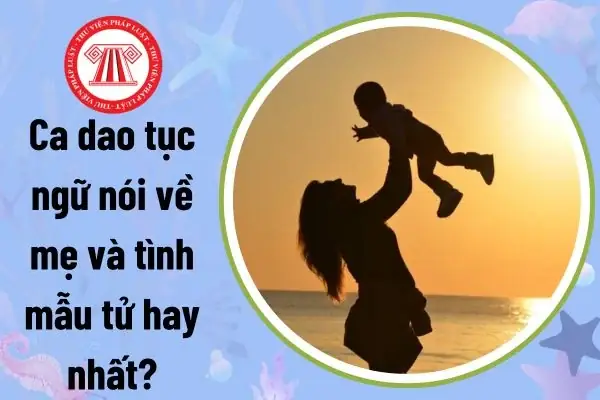 Ca Dao Tuc Ngu Noi Ve Me