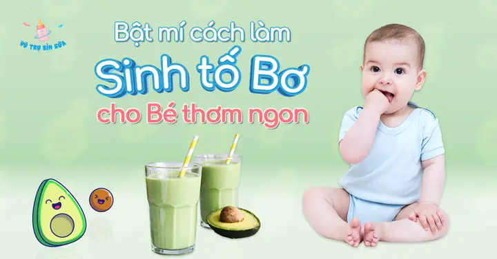 Cách Làm Sinh Tố Bơ Ngon Cho Bé