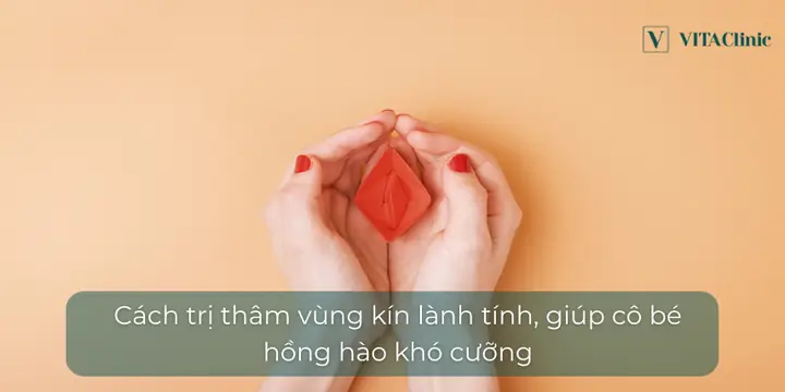 Cách Trị Vùng Kín Bị Thâm Đen