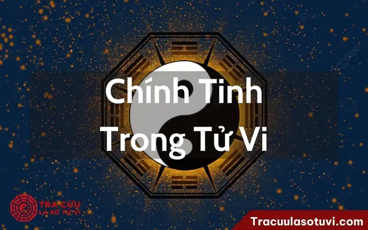 Chính Tinh Là Gì Chính Tinh Là Gì