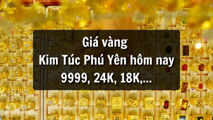 Giá Vàng Hôm Nay Tại Tỉnh Phú Yên