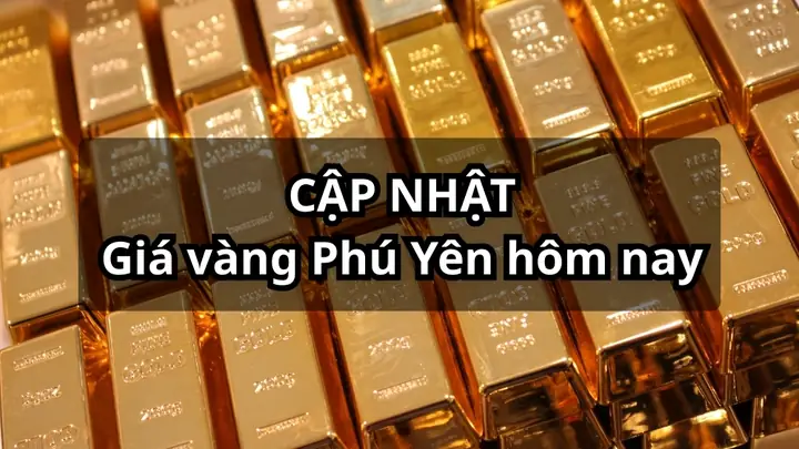 Giá Vàng Hôm Nay Tại Tỉnh Phú Yên