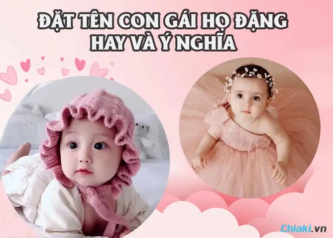 Họ Đặng Có Ý Nghĩa Gì Họ Đặng Có Ý Nghĩa Gì