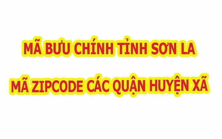 Mã Zip Sơn La Mã Zip Sơn La