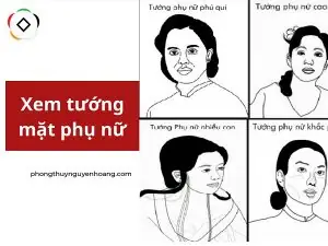 Những Tướng Mặt Phụ Nữ Khổ Những Tướng Mặt Phụ Nữ Khổ
