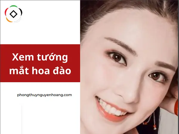 Tướng Mắt Đào Hoa Sat Tướng Mắt Đào Hoa Sat