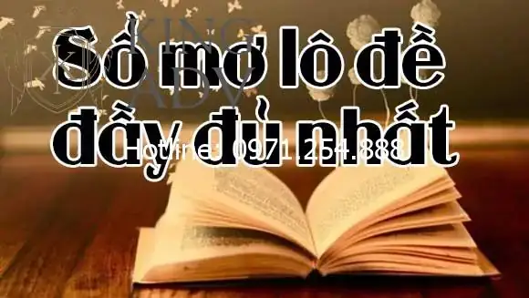 Giải Mã 1000 Giấc Mơ Lô Đề Miền Bắc: Sổ Mơ Chi Tiết, Số May Mắn Và Cách Áp Dụng