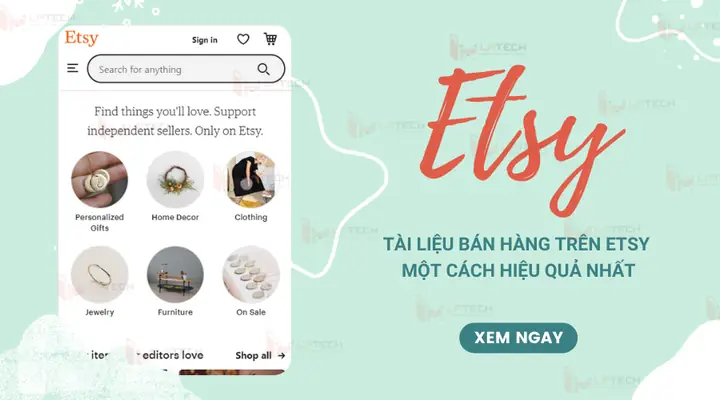 Hướng Dẫn Bán Hàng Trên Etsy Cho Người Mới: Quy Trình Từ A-z Để Kinh Doanh Hiệu Quả Hướng Dẫn Bán Hàng Trên Etsy Cho Người Mới: Quy Trình Từ A-z Để Kinh Doanh Hiệu Quả