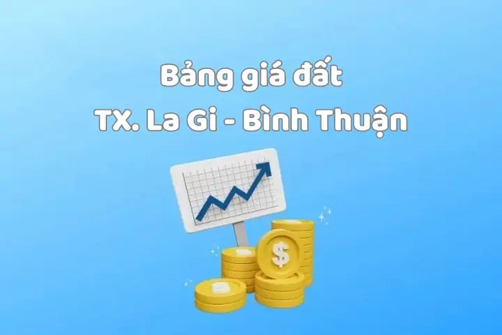 Bảng Giá Đất Thị Xã La Gi Mới Nhất 2026: Cập Nhật Chi Tiết Theo Khu Vực Bảng Giá Đất Thị Xã La Gi Mới Nhất 2026: Cập Nhật Chi Tiết Theo Khu Vực