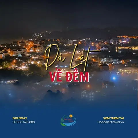 Đà Lạt Về Đêm: Top Địa Điểm Nên Đến Để Khám Phá Và Thư Giãn Đà Lạt Về Đêm: Top Địa Điểm Nên Đến Để Khám Phá Và Thư Giãn