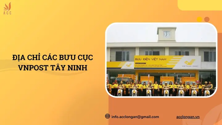 Danh Sách Các Bưu Cục Tại Tây Ninh: Địa Chỉ Và Thông Tin Liên Hệ Chi Tiết