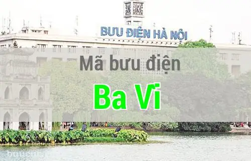 Thông Tin Địa Chỉ Và Mã Bưu Điện (zipcode) Huyện Ba Vì Cập Nhật Mới Nhất Thông Tin Địa Chỉ Và Mã Bưu Điện (zipcode) Huyện Ba Vì Cập Nhật Mới Nhất