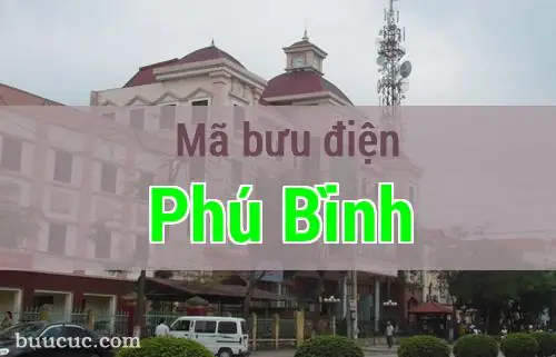 Thông Tin Địa Chỉ Và Mã Bưu Điện Huyện Phú Bình, Thái Nguyên Chi Tiết Thông Tin Địa Chỉ Và Mã Bưu Điện Huyện Phú Bình, Thái Nguyên Chi Tiết
