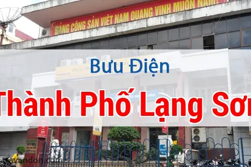 Thông Tin Chi Tiết Bưu Điện Tỉnh Lạng Sơn: Địa Chỉ, Mã Bưu Chính Và Dịch Vụ Hỗ Trợ Thông Tin Chi Tiết Bưu Điện Tỉnh Lạng Sơn: Địa Chỉ, Mã Bưu Chính Và Dịch Vụ Hỗ Trợ