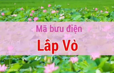 Thông Tin Bưu Điện Huyện Lấp Vò: Địa Chỉ, Mã Bưu Chính Và Giờ Làm Việc Thông Tin Bưu Điện Huyện Lấp Vò: Địa Chỉ, Mã Bưu Chính Và Giờ Làm Việc