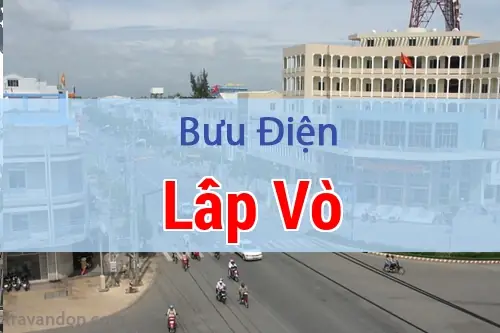 Thông Tin Bưu Điện Huyện Lấp Vò: Địa Chỉ, Mã Bưu Chính Và Giờ Làm Việc Thông Tin Bưu Điện Huyện Lấp Vò: Địa Chỉ, Mã Bưu Chính Và Giờ Làm Việc