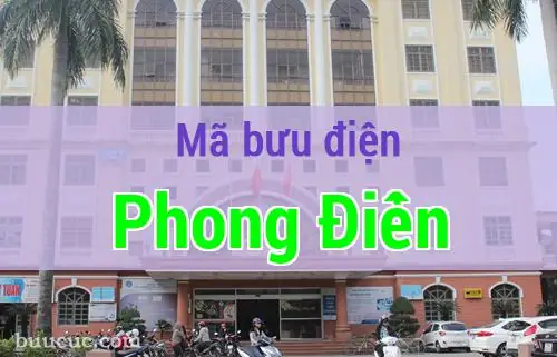 Danh Sách Bưu Cục Và Thông Tin Liên Hệ Bưu Điện Huyện Phong Điền Mới Nhất