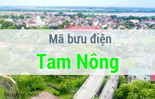 Thông Tin Địa Chỉ Và Mã Bưu Điện Bưu Điện Tam Nông (đồng Tháp & Phú Thọ) Thông Tin Địa Chỉ Và Mã Bưu Điện Bưu Điện Tam Nông (đồng Tháp & Phú Thọ)