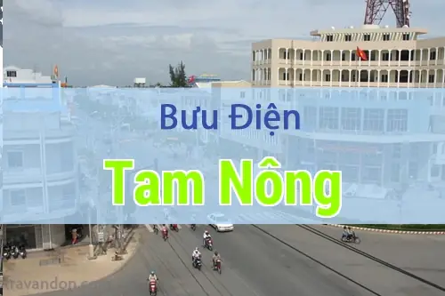 Thông Tin Địa Chỉ Và Mã Bưu Điện Bưu Điện Tam Nông (đồng Tháp & Phú Thọ) Thông Tin Địa Chỉ Và Mã Bưu Điện Bưu Điện Tam Nông (đồng Tháp & Phú Thọ)