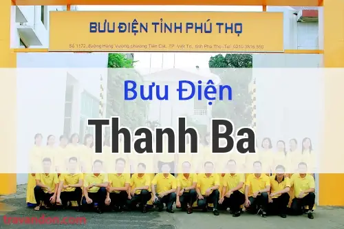 Tổng Hợp Thông Tin, Địa Chỉ Và Mã Bưu Điện Huyện Thanh Ba, Phú Thọ