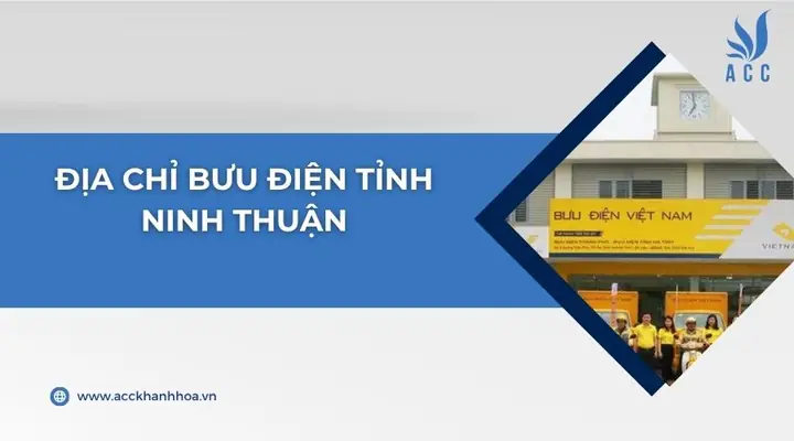 Bưu Điện Tỉnh Ninh Thuận: Danh Sách Địa Chỉ, Giờ Làm Việc Và Tra Cứu Dịch Vụ Mới Nhất Bưu Điện Tỉnh Ninh Thuận: Danh Sách Địa Chỉ, Giờ Làm Việc Và Tra Cứu Dịch Vụ Mới Nhất