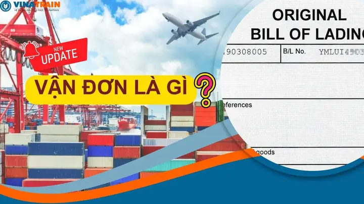 Vận Đơn Là Gì? Phân Loại Các Loại Vận Đơn (bill Of Lading) Phổ Biến Trong Xuất Nhập Khẩu Vận Đơn Là Gì? Phân Loại Các Loại Vận Đơn (bill Of Lading) Phổ Biến Trong Xuất Nhập Khẩu