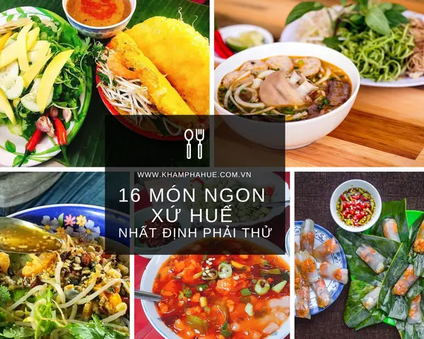 Top 30 Món Ăn Ngon Ở Huế: Danh Sách Chi Tiết Cùng Gợi Ý Địa Điểm Thử Top 30 Món Ăn Ngon Ở Huế: Danh Sách Chi Tiết Cùng Gợi Ý Địa Điểm Thử