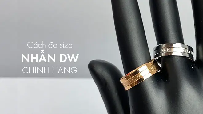 Cách Đo Size Nhẫn Dw Cách Đo Size Nhẫn Dw
