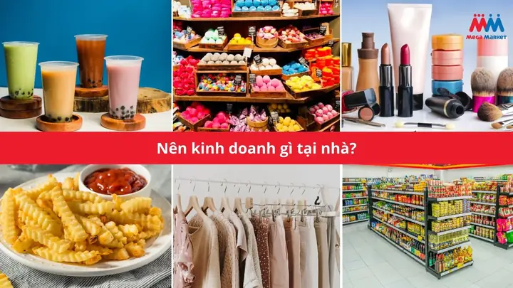 Top 20+ Ý Tưởng Kinh Doanh Tại Nhà Vốn Ít, Lợi Nhuận Cao Dễ Thực Hiện