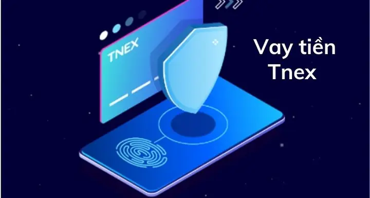 Hướng Dẫn Cách Vay Tiền Trên Ứng Dụng Tnex: Thủ Tục, Điều Kiện Và Quy Trình Giải Ngân Nhanh