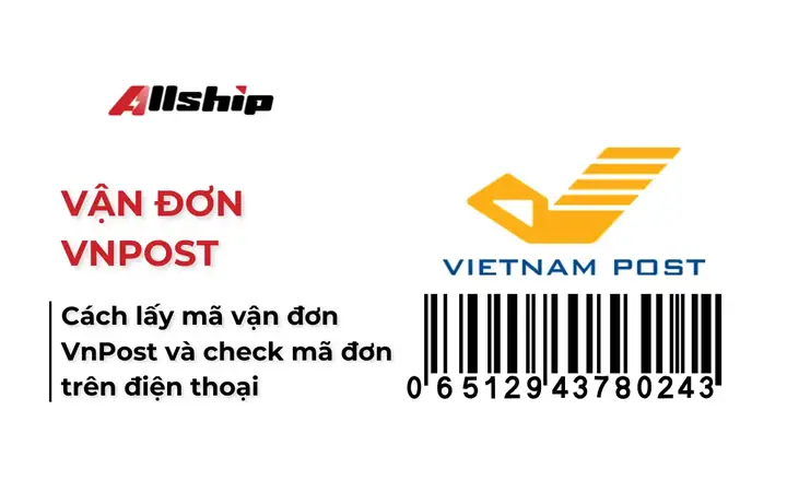 Cách Tra Cứu Mã Vận Đơn Vnpost Nhanh Chóng Và Chính Xác Nhất Cách Tra Cứu Mã Vận Đơn Vnpost Nhanh Chóng Và Chính Xác Nhất