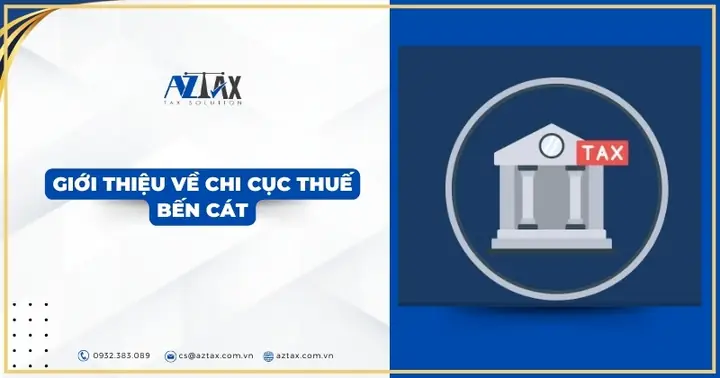 Thông Tin Liên Hệ Chi Cục Thuế Khu Vực Bến Cát Mới Nhất 2026