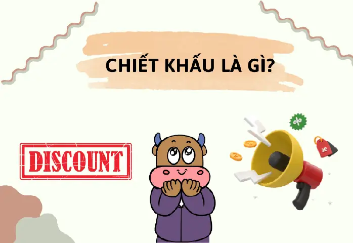 Chiết Khấu Là Gì? Ý Nghĩa Và Cách Tính Chiết Khấu Trong Kinh Doanh Hiệu Quả Chiết Khấu Là Gì? Ý Nghĩa Và Cách Tính Chiết Khấu Trong Kinh Doanh Hiệu Quả