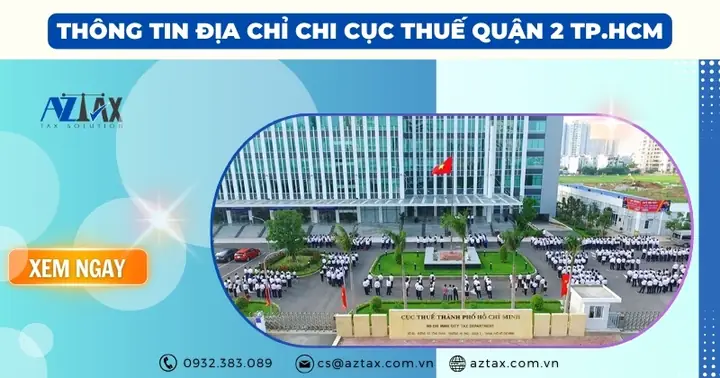 Thông Tin Liên Hệ Chi Cục Thuế Quận 2: Địa Chỉ, Số Điện Thoại Và Thời Gian Làm Việc Thông Tin Liên Hệ Chi Cục Thuế Quận 2: Địa Chỉ, Số Điện Thoại Và Thời Gian Làm Việc